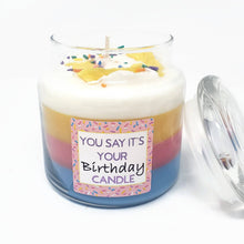 Load image into Gallery viewer, &quot;You Say It&#39;s Your Birthday&quot; Scented Candle