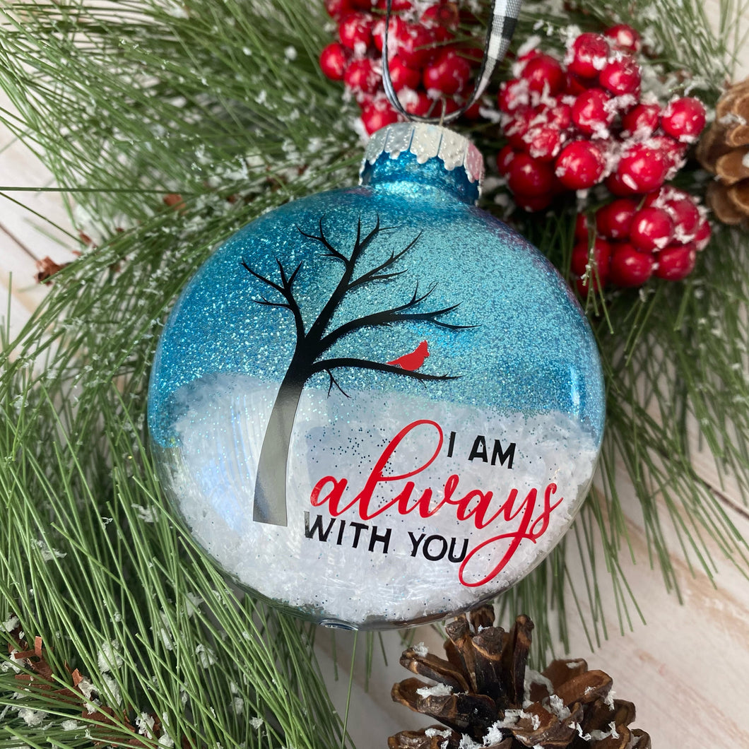 I'm Always With You Memorial Ornament